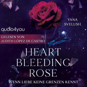 [German] - Heartbleeding Rose: Wenn Liebe keine Grenzen kennt -- Yana Svelush episode artwork