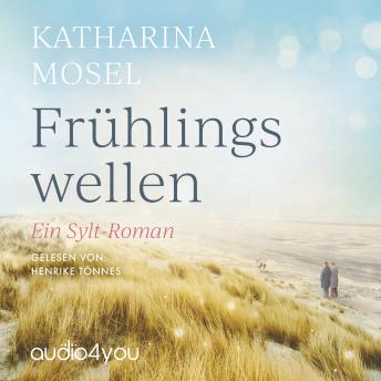 [German] - Frühlingswellen: Ein Sylt-Roman