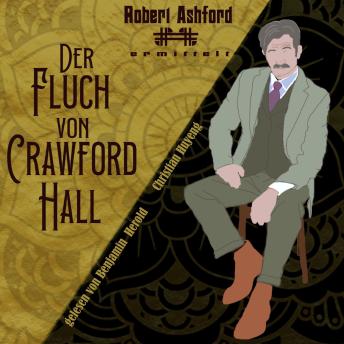 [German] - Der Fluch von Crawford Hall: Robert Ashford ermittelt