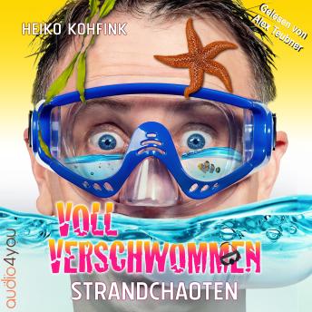 [German] - Voll verschwommen: Strandchaoten