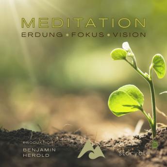 [German] - Meditation: Erdung Fokus Vision