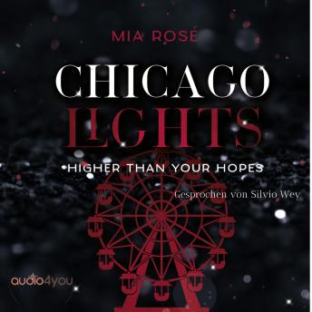 [German] - Chicago Lights Teil 2: Higher than your Hopes