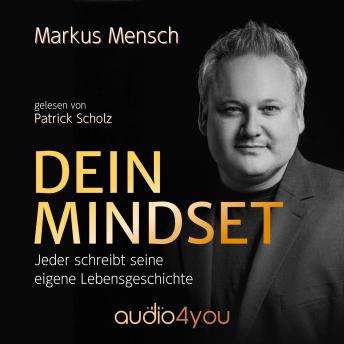 [German] - Dein Mindset: Jeder schreibt seine eigene Lebensgeschichte
