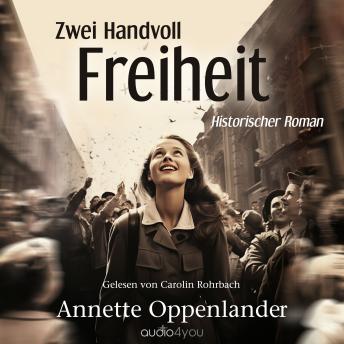 [German] - Zwei Handvoll Freiheit: Historischer Roman