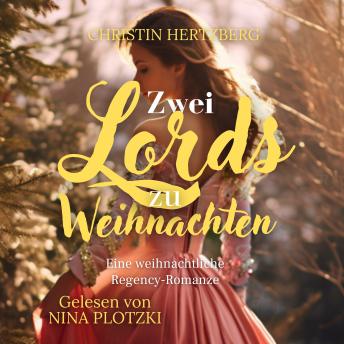 [German] - Zwei Lords zu Weihnachten: Eine weihnachtlich-romantische Liebeskomödie im zauberhaften Regency-Bath