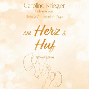 [German] - Mit Herz und Huf: Neues Leben