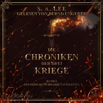 [German] - Die Chroniken der drei Kriege - Band 2: Der Herr des Schwarzen Schwertes
