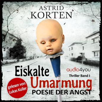 [German] - Eiskalte Umarmung: Poesie der Angst - Band 1