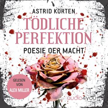 [German] - Tödliche Perfektion: Poesie der Macht