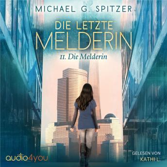 [German] - Die letzte Melderin: Die Melderin