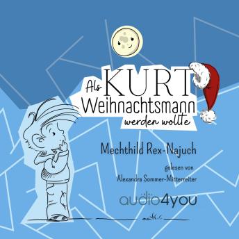 [German] - Als Kurt Weihnachtsmann werden wollte