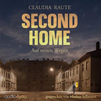 [German] - Second Home: Auf neuen Wegen