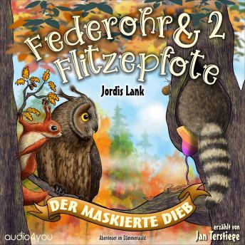 [German] - Federohr und Flitzepfote 2 - Der maskierte Dieb: Ein federsträubendes Abenteuer im Dämmerwald
