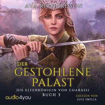 [German] - Der gestohlene Palast: Ein YA-Fantasy-Roman in einer immersiven Welt mit Elfenflüchen, weisen Drachen und einem gutaussehenden Prinzen