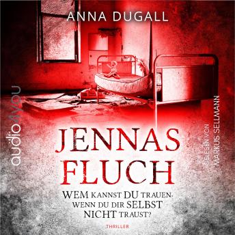 [German] - Jennas Fluch: Wem kannst du trauen wenn du dir selbst nicht traust ?