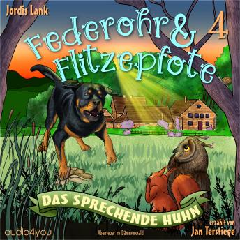 [German] - Federohr und Flitzepfote 4 – Das sprechende Huhn: Ein turbulentes Abenteuer im Dämmerwald