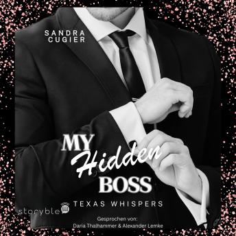 [German] - My Hidden Boss – Texas Whispers: Office Romance trifft rauen Texas-Charme – Herzklopfen und ein wildes Abenteuer.