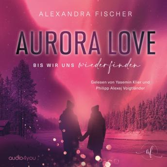 [German] - Aurora Love: Bis wir uns wiederfinden