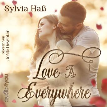 Love Is Everywhere - Sylvia Haß