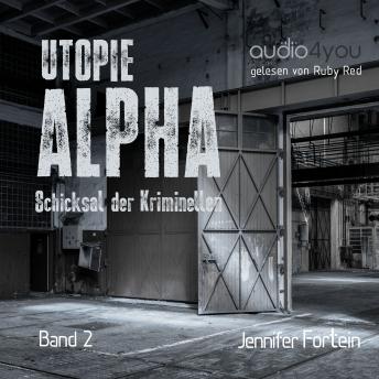 [German] - Utopie Alpha: Schicksal der Kriminellen