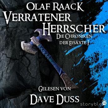 [German] - Verratener Herrscher: Die Chroniken der Eisäxte I