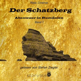[German] - Der Schatzberg Band 1: Abenteuer in Rumänien