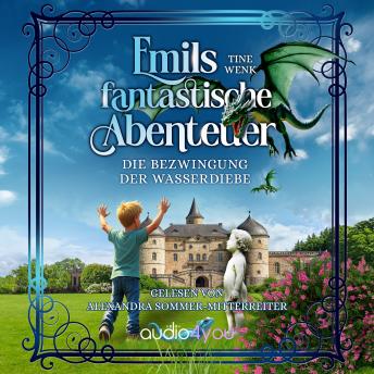 [German] - Emils fantastisches Abenteuer: Die Bezwingung der Wasserdiebe