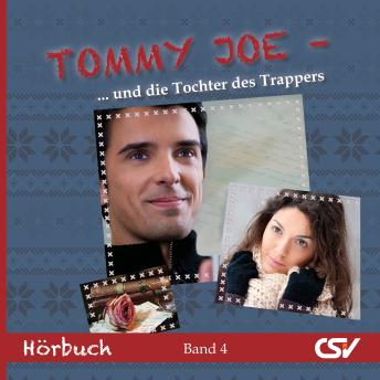 [German] - Tommy Joe - und die Tochter des Trappers: Band 4