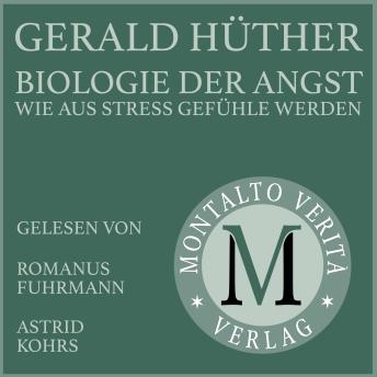 [German] - Biologie der Angst: wie aus Stress Gefühle werden