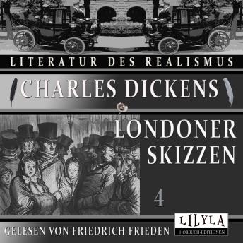 [German] - Londoner Skizzen 4: Gedanken über Leute und Leutchen, Ein Weihnachtsschmaus, Das neue Jahr, Mr. John Dounds.