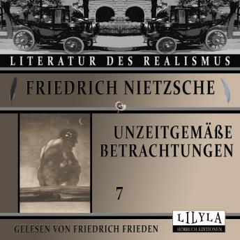 [German] - Unzeitgemäße Betrachtungen 7
