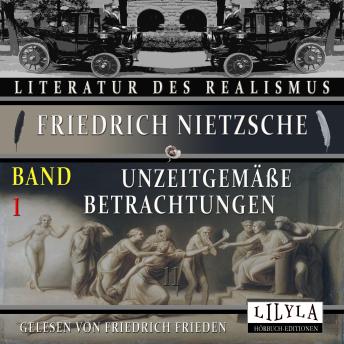 [German] - Unzeitgemäße Betrachtungen Band 1