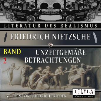 [German] - Unzeitgemäße Betrachtungen Band 2