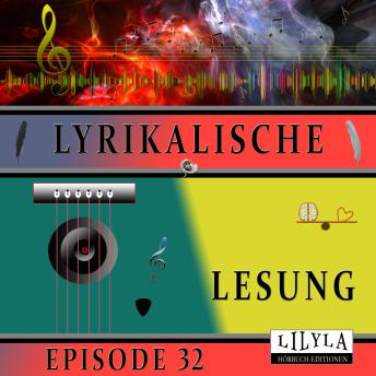 [German] - Lyrikalische Lesung Episode 32