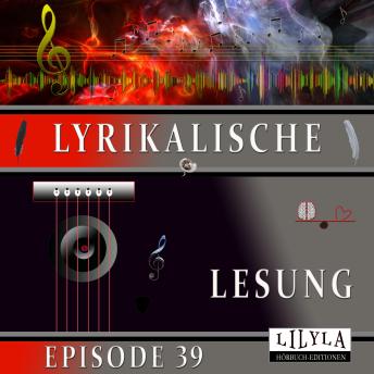 [German] - Lyrikalische Lesung Episode 39