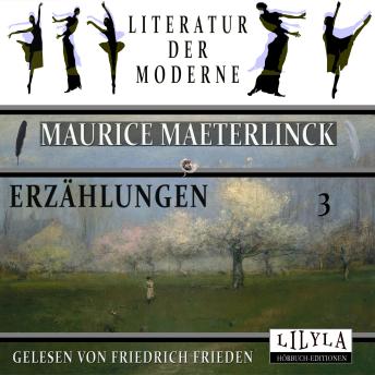 [German] - Erzählungen 3: Tod und Krone, Chrysanthemen, Frühlingskunde.
