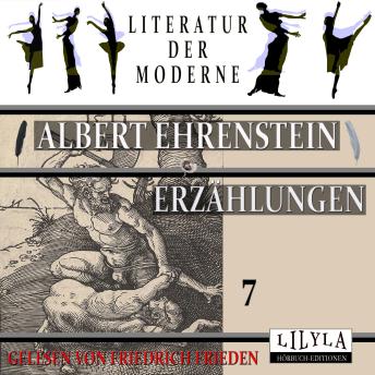 [German] - Erzählungen 7: Zigeuner, 241, Hildebrandslied, Arahar, Traum des 888ten Nachtredakteurs, Frühes Leid, Im Lande der Erotophilen.