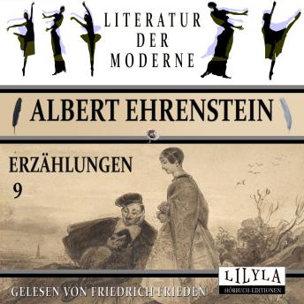[German] - Erzählungen 9: Leidenschaft und Schulkollegen, Leidenschaft Variante B, Andjulka, Die Schuld, Kimargouel, Erziehungsroman, Die Fahrt übers Leintuch.