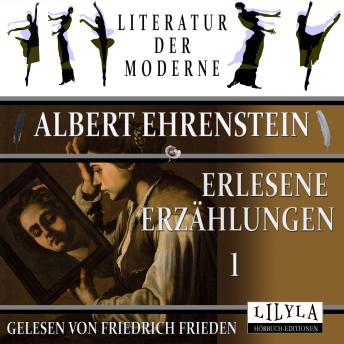 [German] - Erlesene Erzählungen 1: Ritter Johann des Todes, Liebe, Arbeitsteilung, Seltene Gäste - Dezembergang, Seltene Gäste - Die Parasiten der Parasiten, Seltene Gäste - Entrevue, Tubutsch, Der Fluch des Magiers u.a.