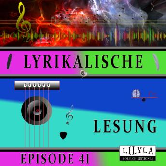 [German] - Lyrikalische Lesung Episode 41