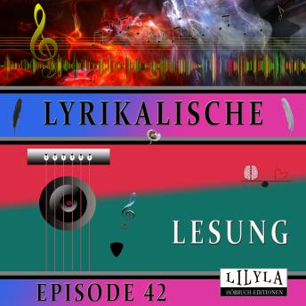 [German] - Lyrikalische Lesung Episode 42