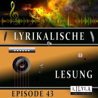 [German] - Lyrikalische Lesung Episode 43