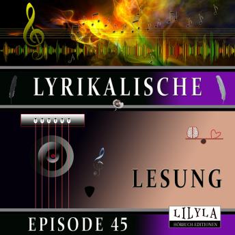 [German] - Lyrikalische Lesung Episode 45