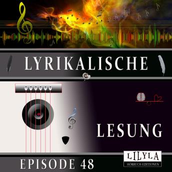 [German] - Lyrikalische Lesung Episode 48