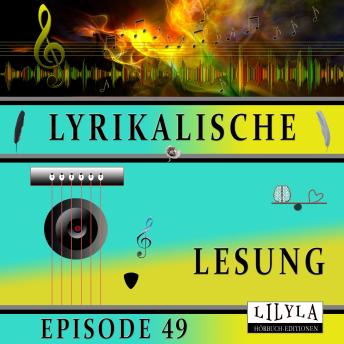 [German] - Lyrikalische Lesung Episode 49