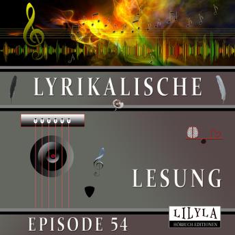 [German] - Lyrikalische Lesung Episode 54