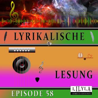 [German] - Lyrikalische Lesung Episode 58