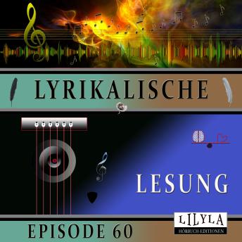 [German] - Lyrikalische Lesung Episode 60