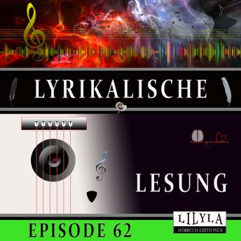 [German] - Lyrikalische Lesung Episode 62