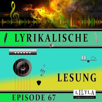 [German] - Lyrikalische Lesung Episode 67